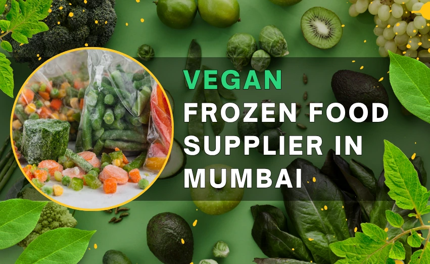 Frozen Food Supplier in Mumbai